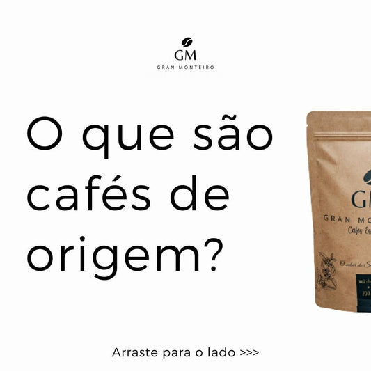 Você sabe o que são cafés de origem?